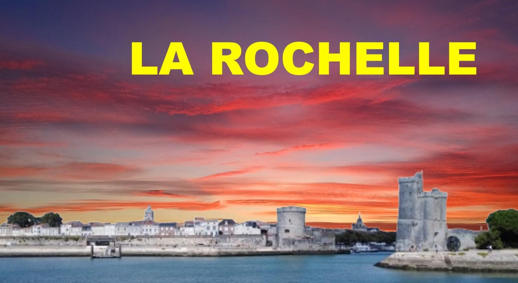 La Rochelle : Ville de Charme et d'Histoire